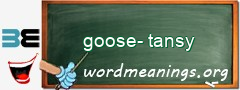 WordMeaning blackboard for goose-tansy